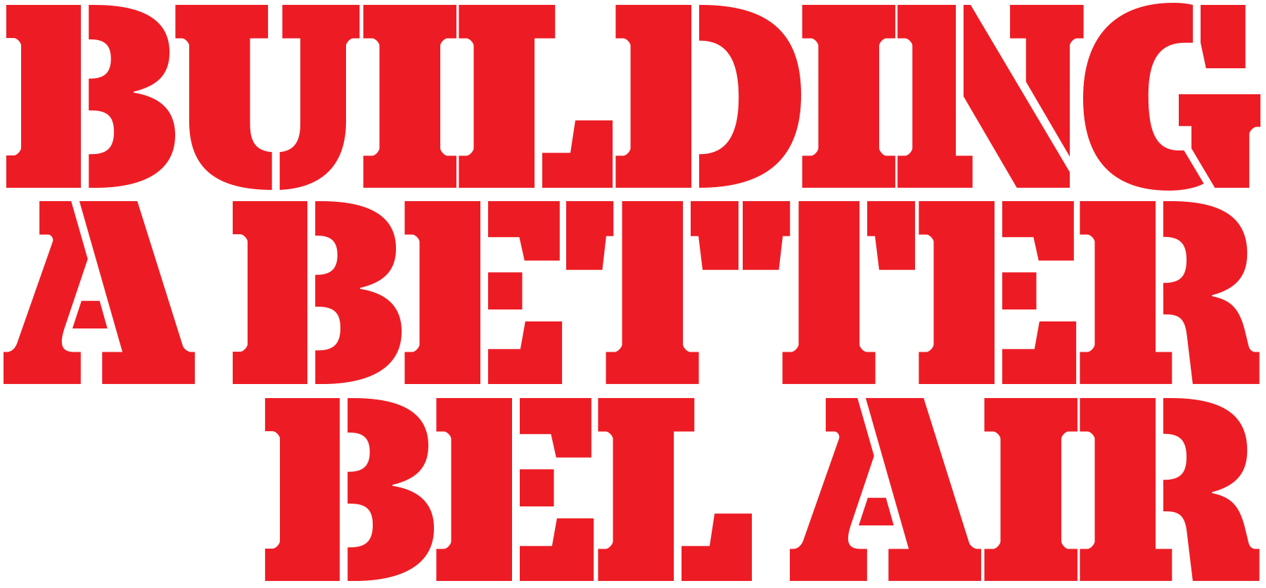 Building a Better Bel Air typographic title in red