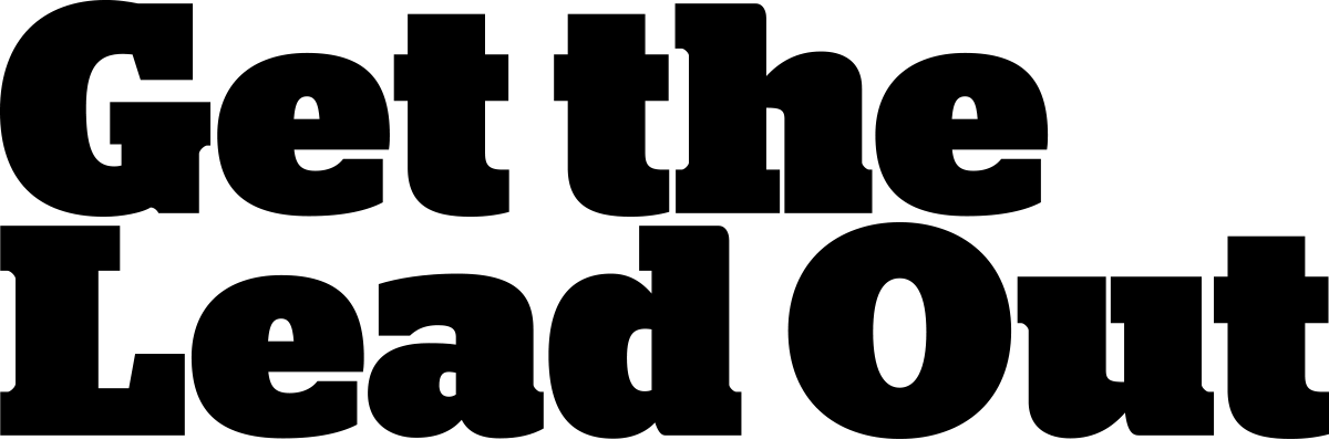 Get the Lead Out typography