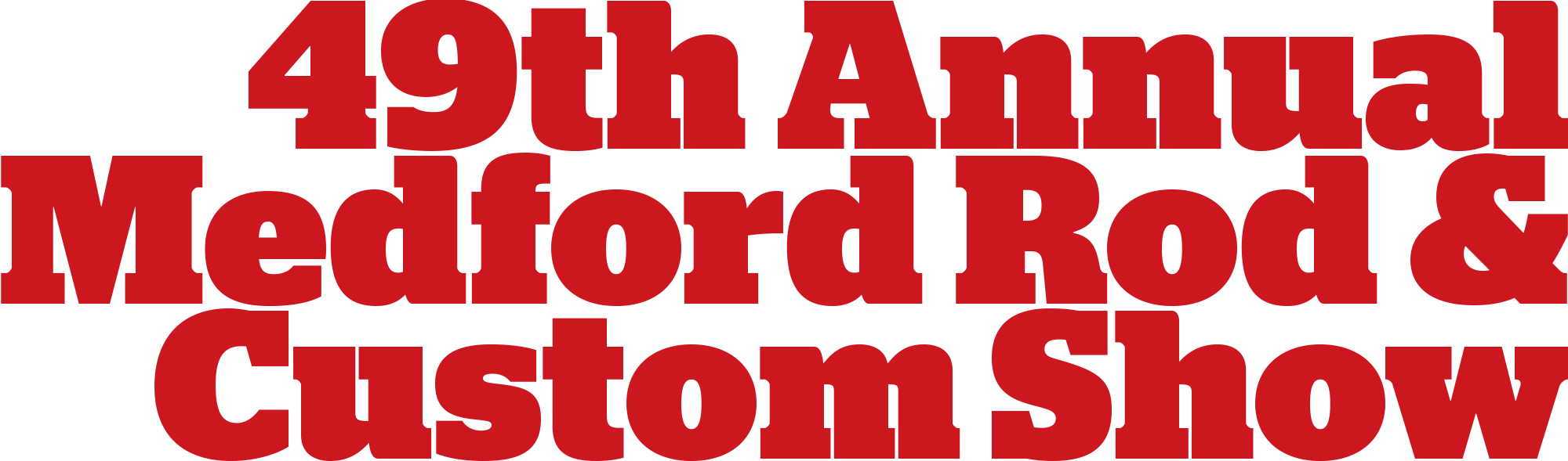 49th Annual Medford Rod & Custom Show